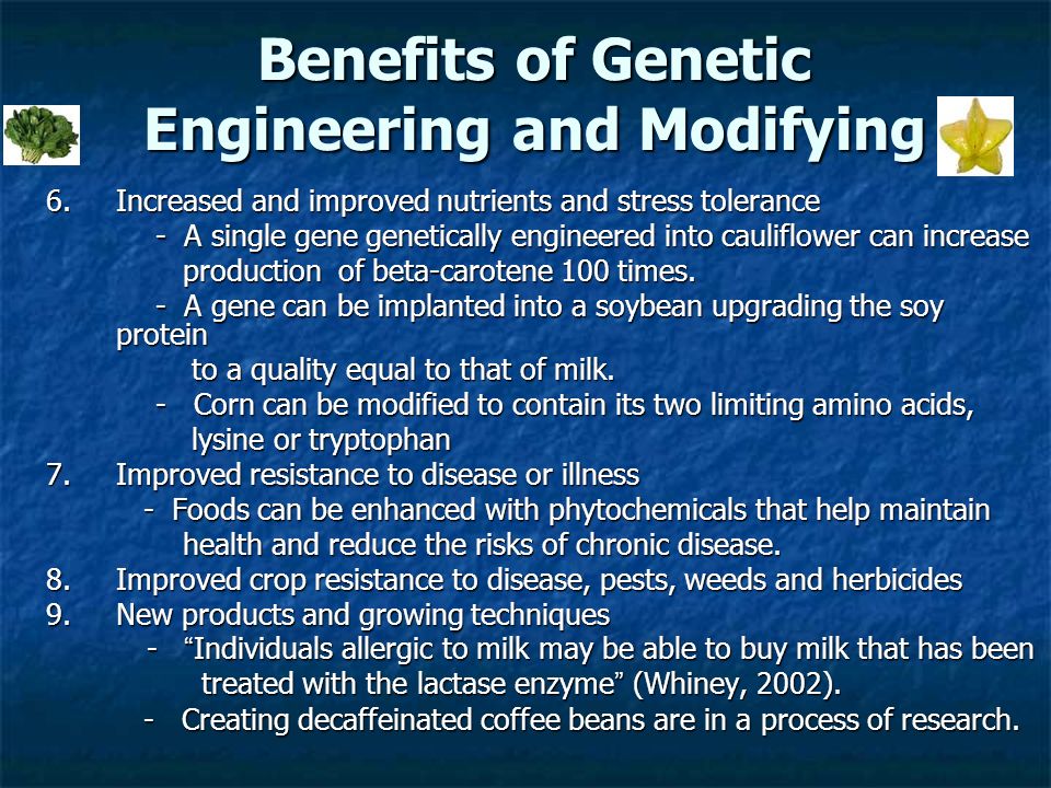 The benefits behind genetic engineering